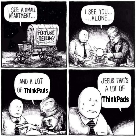 SEE YOU... ALONE... LING® 7 AND A LOT JESUS THATS OF ThinkPads A LOT OF ThinkPads a