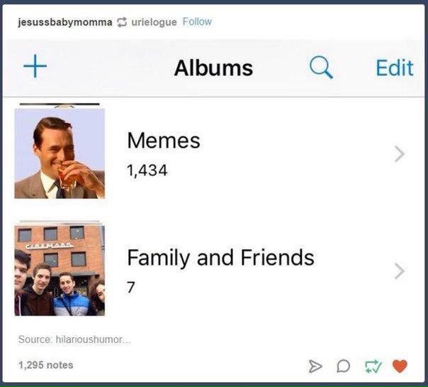 jesussbabymomma 5% urielogue Albums Edit Memes 7: 1,434 Family and Friends 1,295 notes