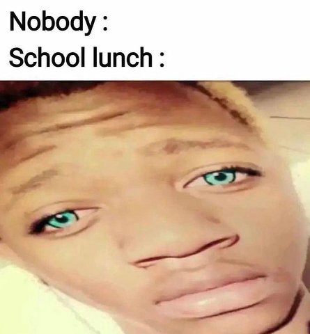 Nobody School lunch