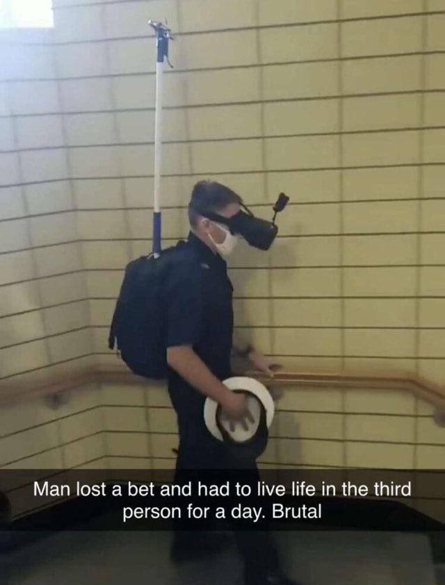 Man lost а bet and had to live life in the third person for a day. Brutal