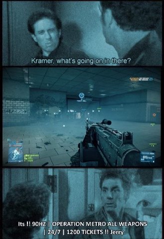 Its OPERATION METRO ALL WEAPONS 24/7 1200 TICKETS Jerry