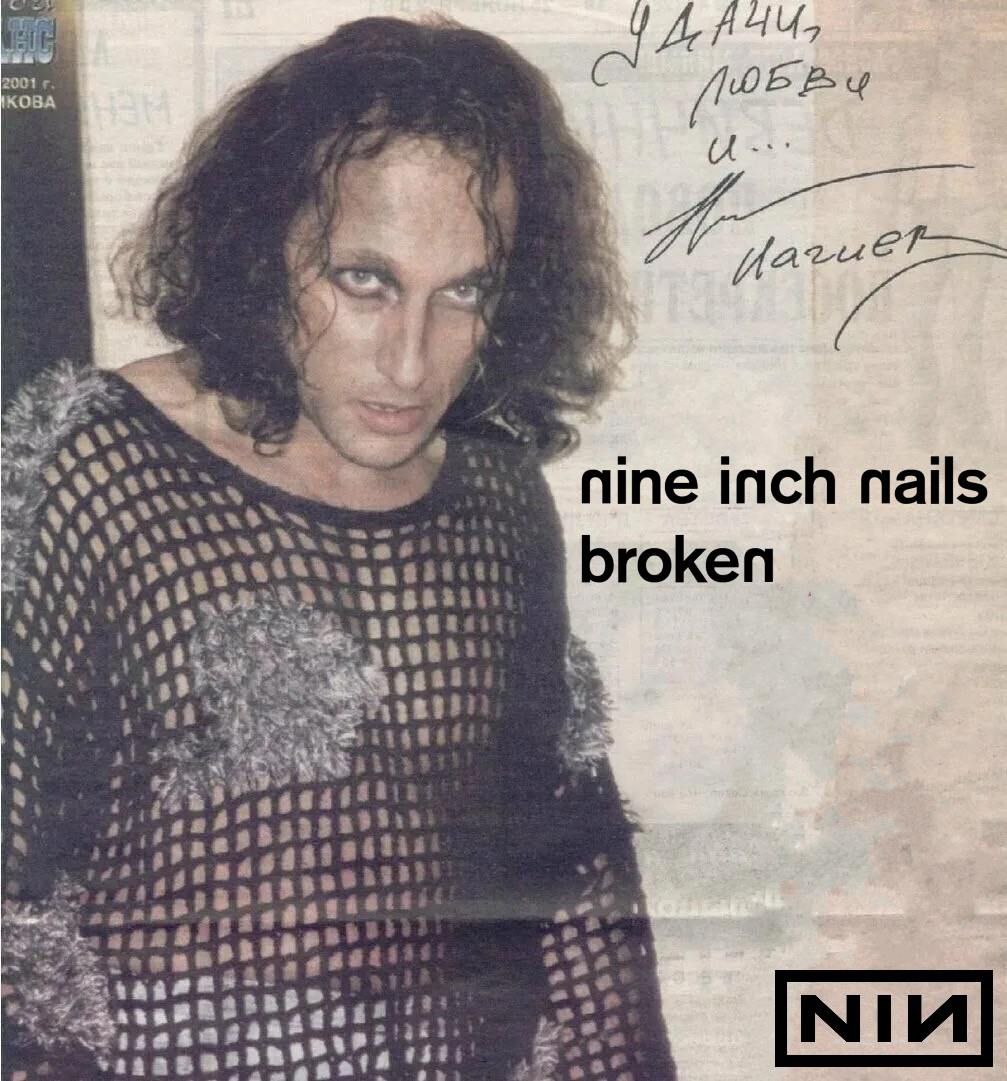 2001 КОВА nine inch nails A A) broken 4% ait я $88 8 een Be #84 a® of acd? ats