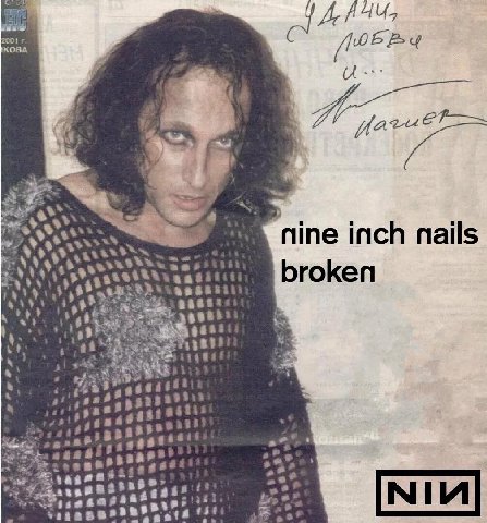 2001 КОВА nine inch nails A A) broken 4% ait я $88 8 een Be #84 a® of acd? ats
