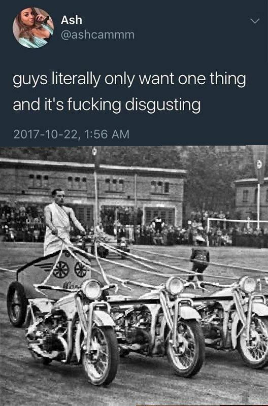 Ash @ashcammm guys literally only want one thing and it's fucking disgusting 2017-10-22, 1:56 4 DEN