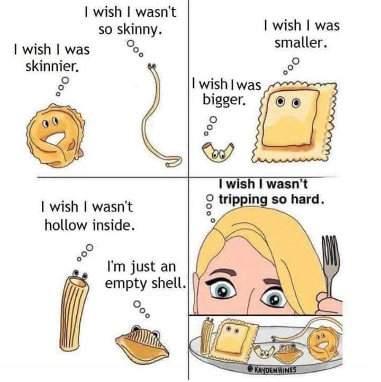 wish wasn't wish was so skinny. smaller. wish was о wish bigger. wish wasn’t wish wasn't 9 trip ing so hard. hollow inside. о just empty shell. 2%.