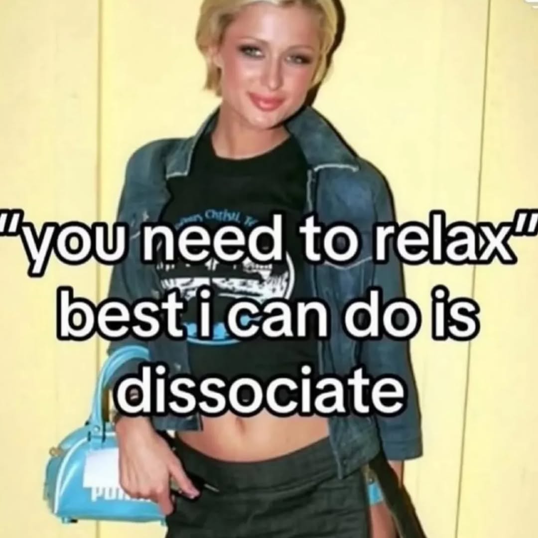 vou to relax best.i.can dissociate