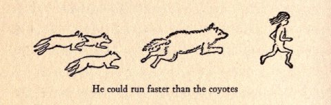 He could run faster than the coyotes