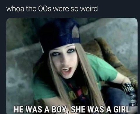 whoa the 00$ were so weird НЕ WAS А BOYASHE WAS А СВЕ"