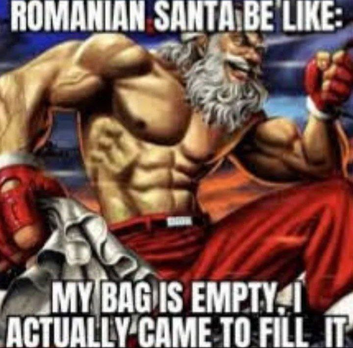 ROMANIAN SANTA BE LIKE BAG IS ACTUALLY CAME TO FILL IT