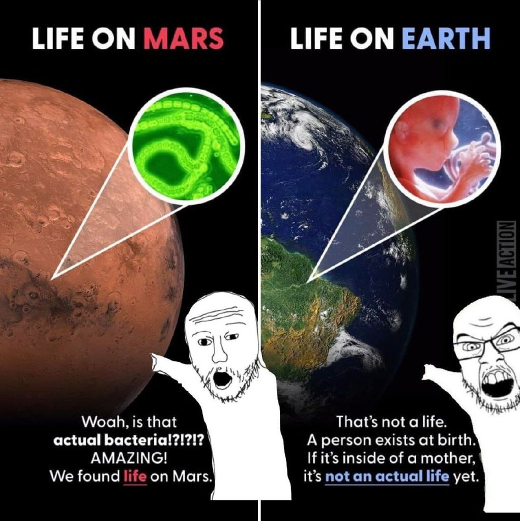 НЕЕ MARS НЕЕ ЕАВТН Woah, is that That’s not actual bacteria!?!?!? A person exists at birth AMAZING! If it’s inside of a mother, We found life on Mars. it’s not an actual life yet