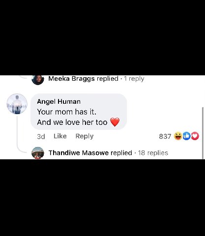 Meeka Braggs replied 1 reply Angel Human Your mom has it. And we love her too за Reply 837 Thandiwe Masowe replied 18 replies