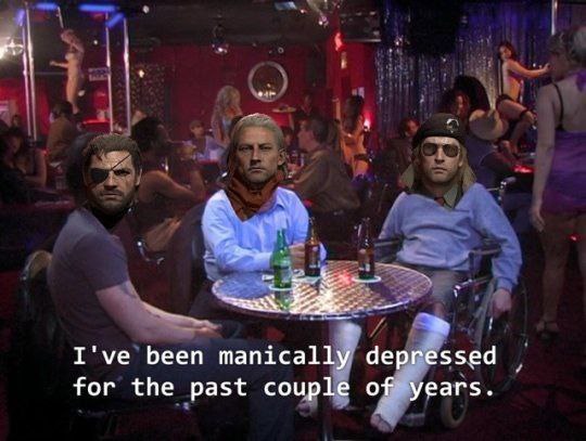 I've been manically depressed for the past couple of years.