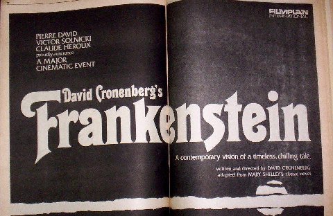 PIERRE DAVID SO! LNICKI HERO! lly ЕМЕМТ Dav David (ron 6 ‘ank fein A contemporary vision of a timeless, chilling tale written and directed DAVID CRONENBERG adapted from MARY SHELLEY'S classic novel