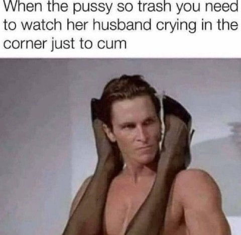 уупеп the pussy so trasn you to watch her husband crying in the corner just to cum