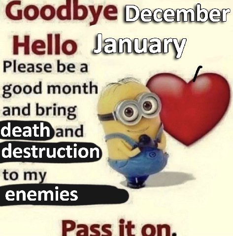 Goodbye Hello Please bea good month 7 and bring destruction) to it on.