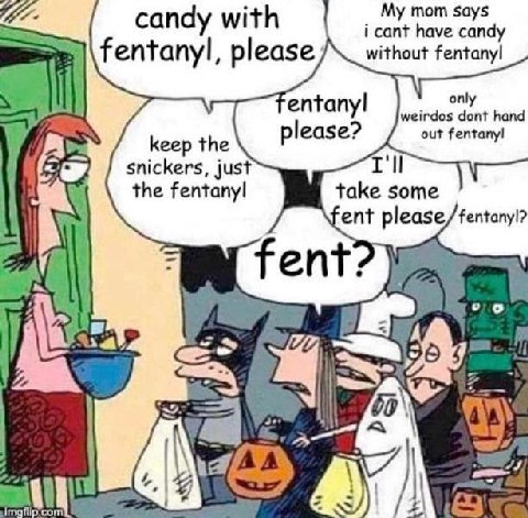 Lie candy with My mom says i cant have candy fentanyl, please without fentanyl on weirdos dont hand please? out fentanyl keep the snickers, just the take some ent please fentanyl? fent +a it