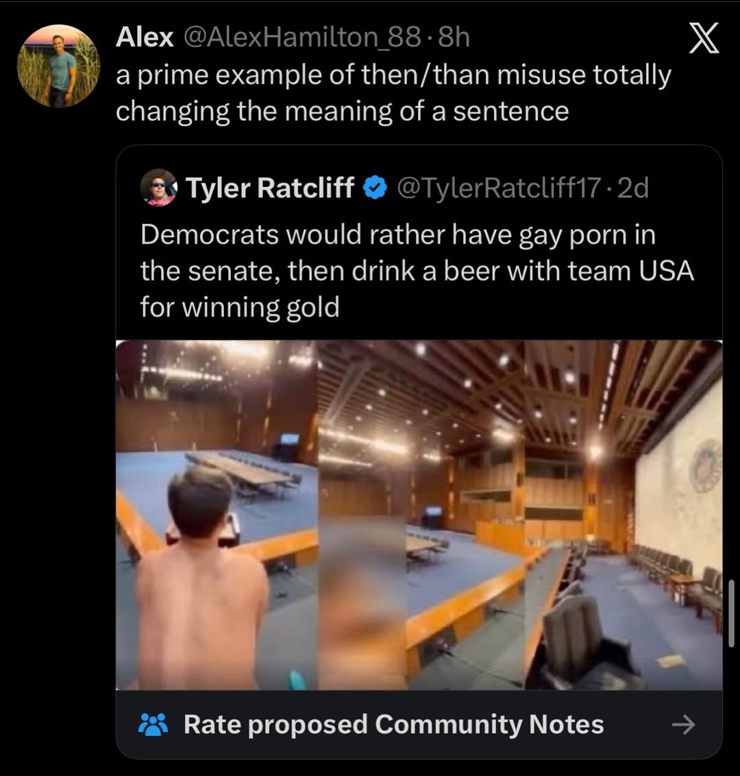 Alex @ДехНат a prime example of then/than misuse totally changing the meaning of a sentence (3) Tyler Ratcliff @TylerRatcliff17 Democrats would rather have gay porn in the senate, then drink a beer wi