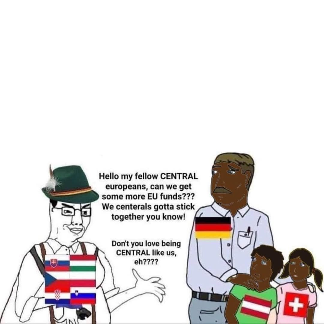 Hello my fellow CENTRAL europeans, can we get some more funds??? We centerals gotta stick together you know! Don't you love being CENTRAL like И