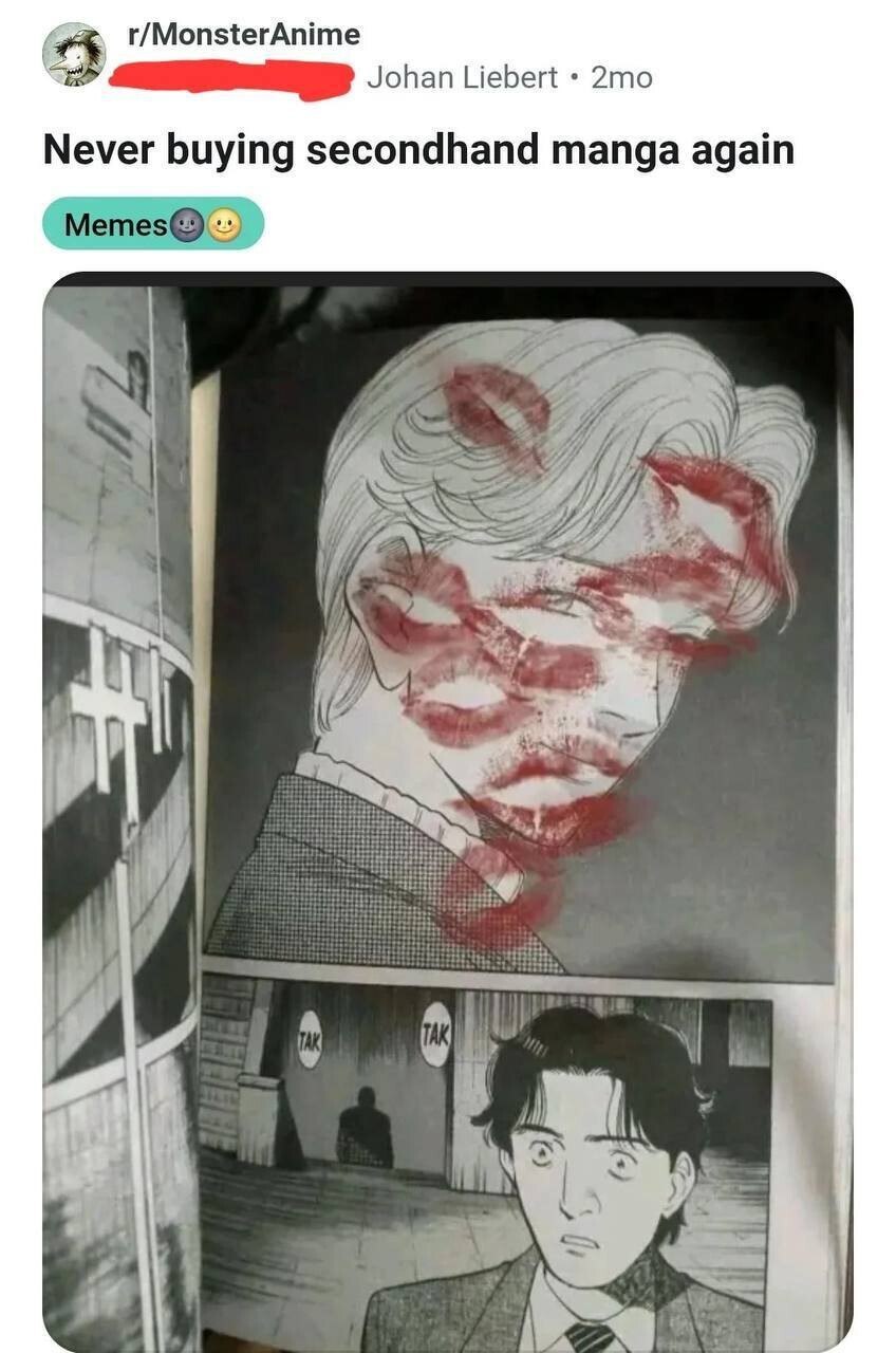 r/MonsterAnime 2 Liebert Never buying secondhand manga again (7