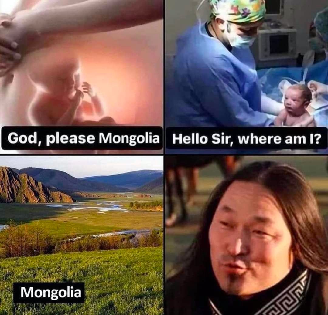 God, please Mongolia Hello Sir, where I? и Mongolia
