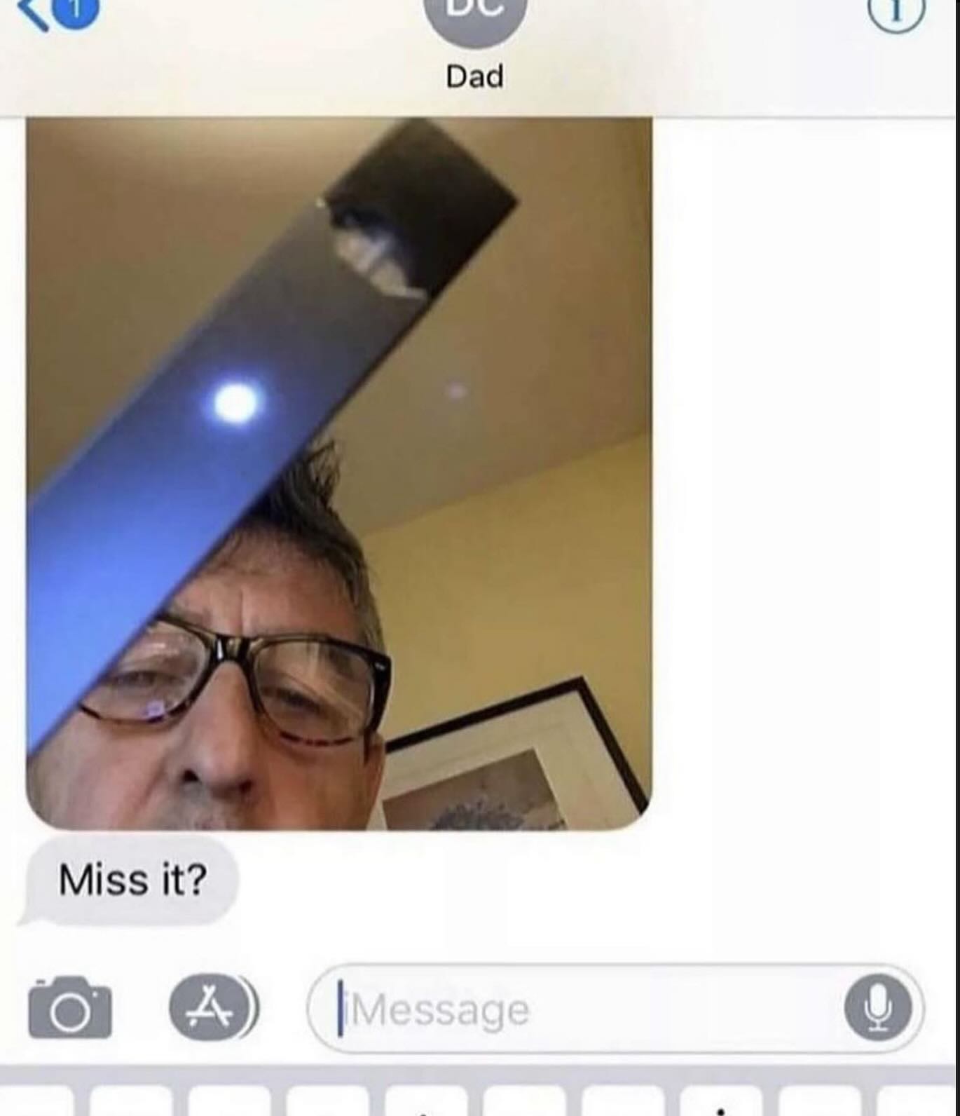 Dad Miss it?