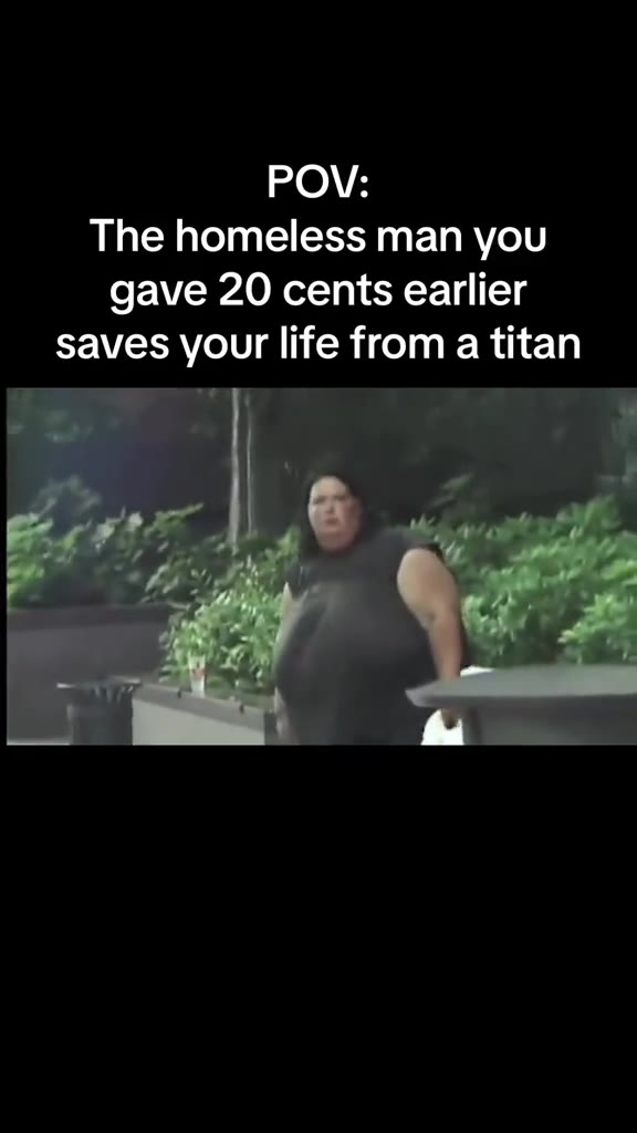 gave 20 cents earlier saves your life from a titan
