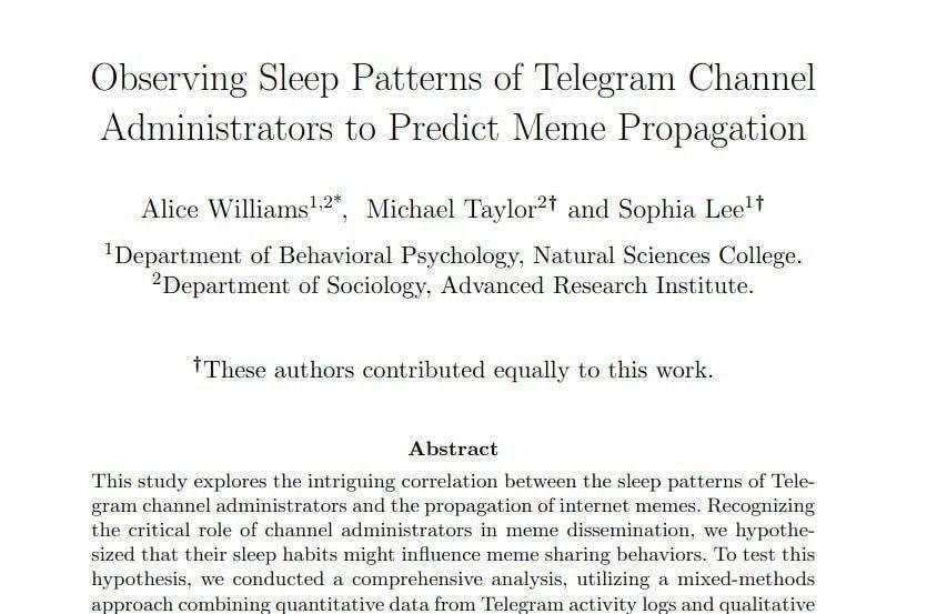 Observing Sleep Patterns of Telegram Channel Administrators to Predict Meme Propagation Alice Michael and Sophia of Behavioral Psychology, Natural Sciences College. 2Department of Sociology, Advanced 
