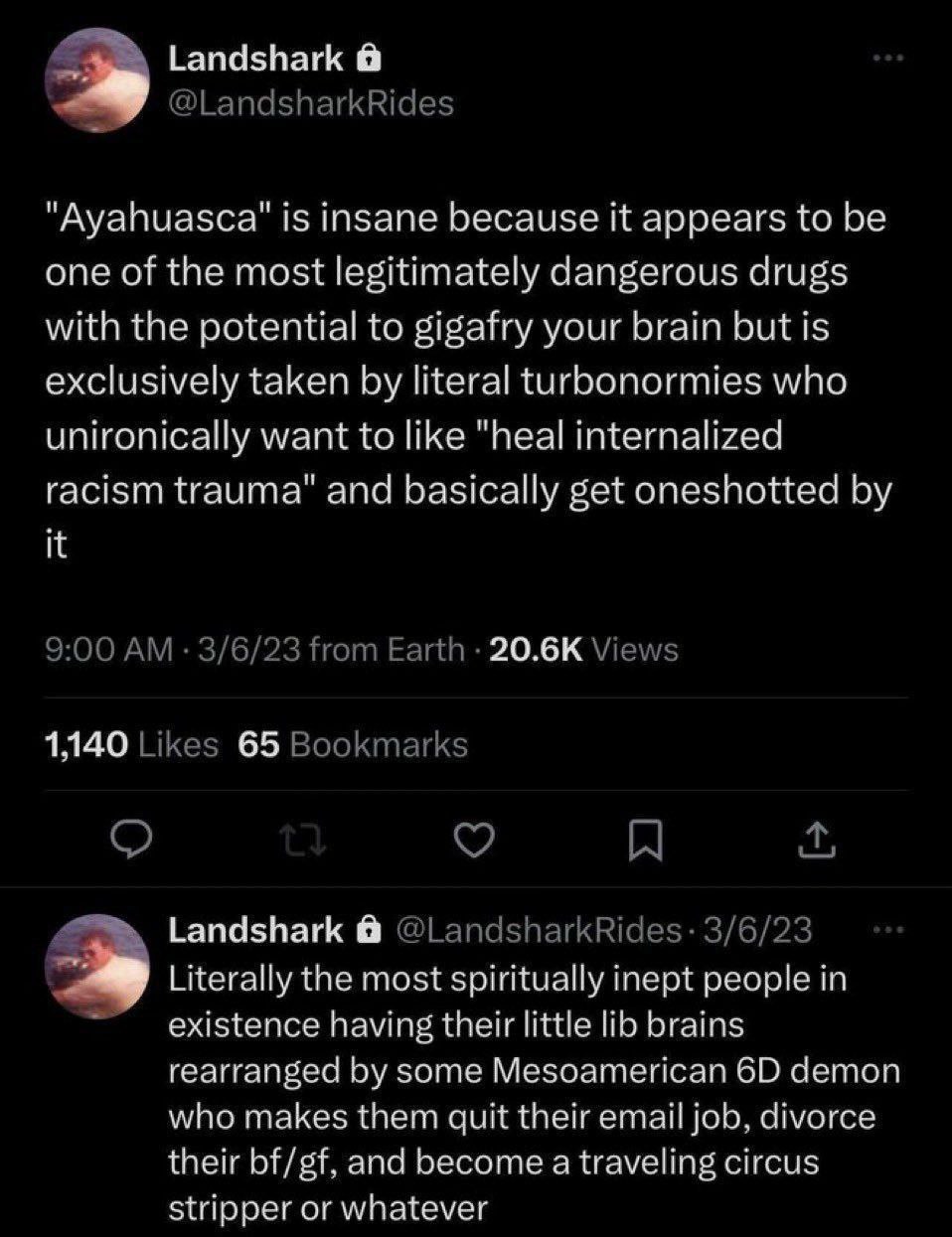 Landshark to be Ayahuasca’ is insane because it appears one of the 105 drugs with the pote 5 gafry your brain but is taken lite a turbonormies who yavant to like ternalized racism anc basically acl it