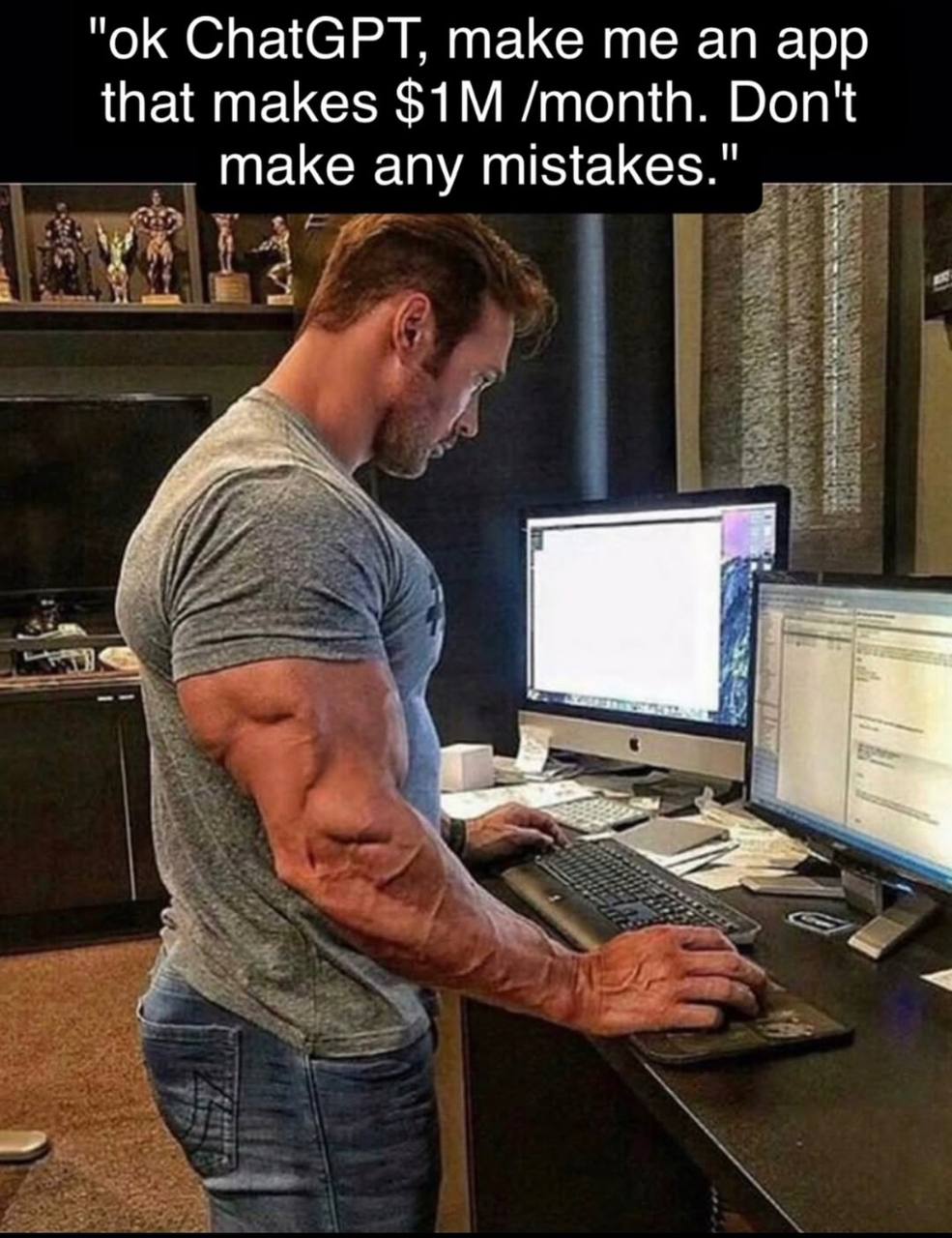 ChatGPT, make an app that makes /month. Don't make any mistakes."