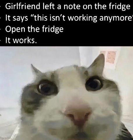 Girlfriend left a note on the fridge It says “this isn’t working anymore Open the fridge It works.