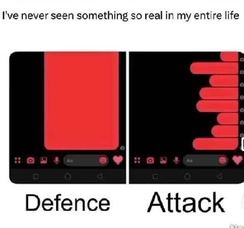 I've never seen something so real in my entire life Defence Attack