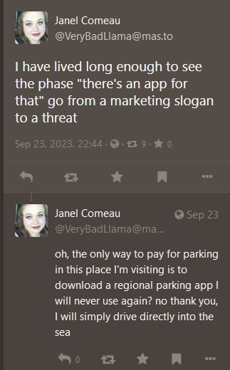 Janel Comeau @VeryBadLlama@mas.to have lived long enough to see the phase an app for that" from a marketing slogan to a threat Janel Comeau Sep 2 эта the only way to pay for parking in this place visi