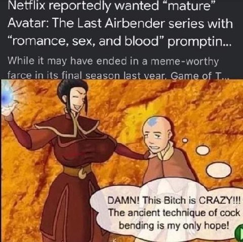 Мейих reportedly wanted “mature” Avatar: The Last Airbender series with “romance, sex, and blood” promptin... While it may have ended in a meme-worthy farce in its final season |а of я; DAMN! This Bit