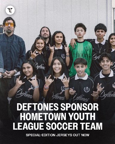 12; DEFTONES SPONSOR HOMETOWN YOUTH LEAGUE SOCCER TEAM SPECIAL-EDITION JERSEYS OUT NOW