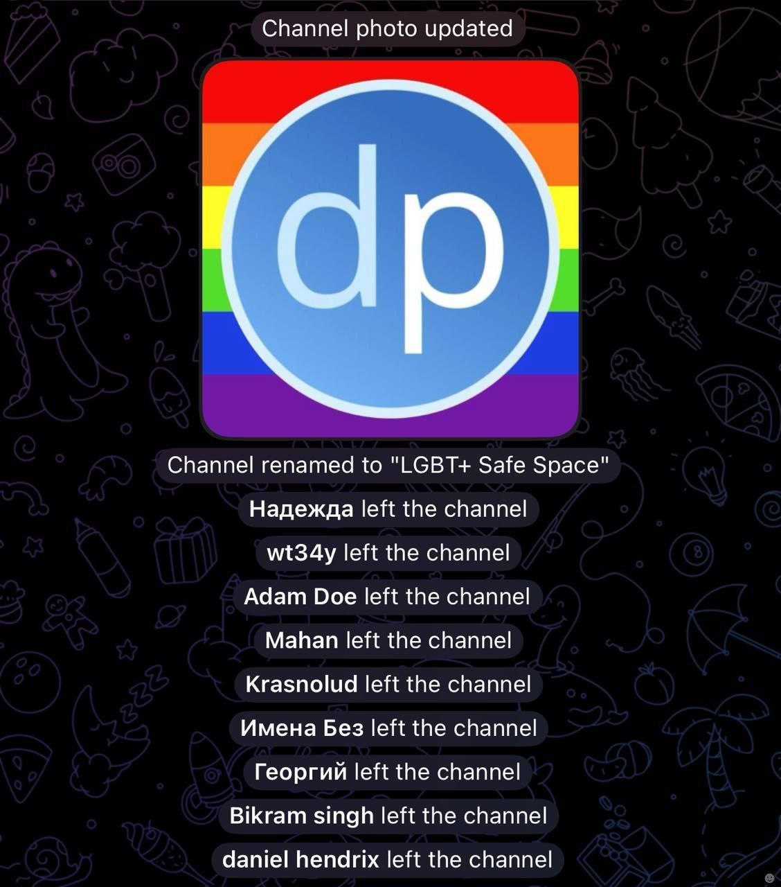 Channel photo updated Channel renamed to "LGBT+ Safe Space" Надежда left the channel wt34y left the channel Adam Doe left the channel Mahan left the channel Krasnolud left the channel Имена Без left t