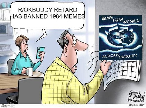 в R/OKBUDDY RETARD AS BANNED 1984 MEME aN 1 garyvarvel.com
