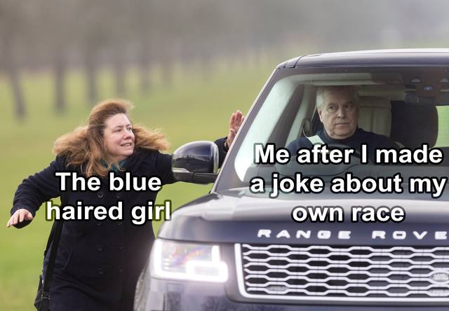 after made The blue joke about my a haired girl own race RAN Eat