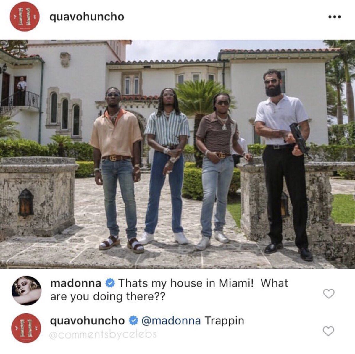 quavohuncho eee 2 a А madonna Thats my house in Miami! What are you doing there?? quavohuncho @madonna Тгаррт