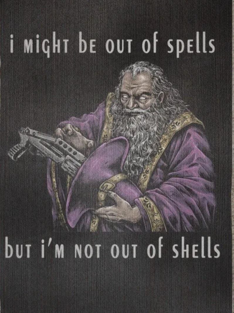 i might be out of spells 4 a у i bur our of shells