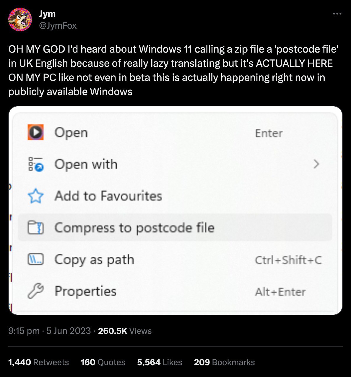 Jym MY GOD heard about Windows 11 calling a zip file a 'postcode file’ in English because of really lazy translating but it's ACTUALLY HERE ON MY like not even in beta this is actually happening right