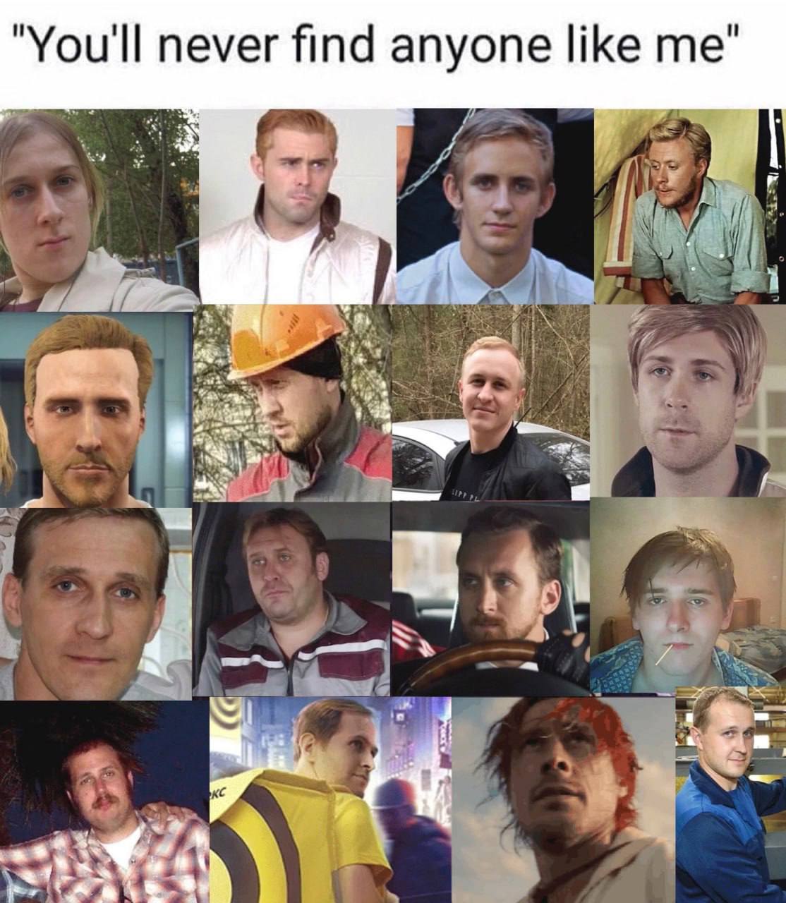"You'll never find anyone like