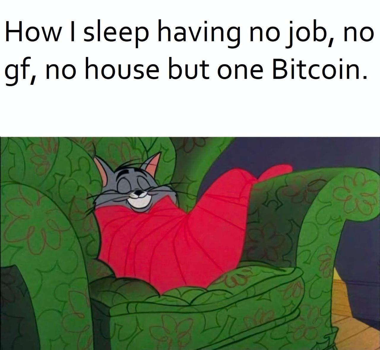 How sleep having по job, по no house but one Bitcoin.