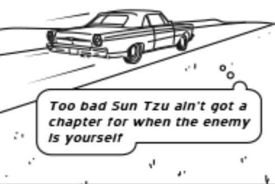 Too Dad Sun Tzu aint gota chapter for when the enemy 15