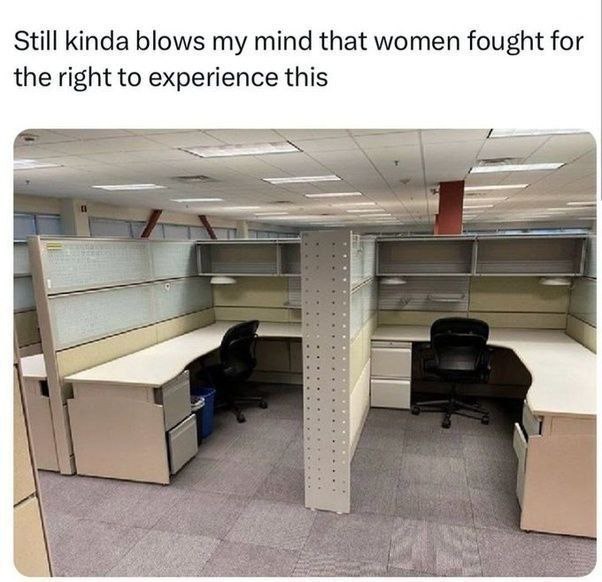 Still kinda blows mind that women fought for the right to experience this PRY