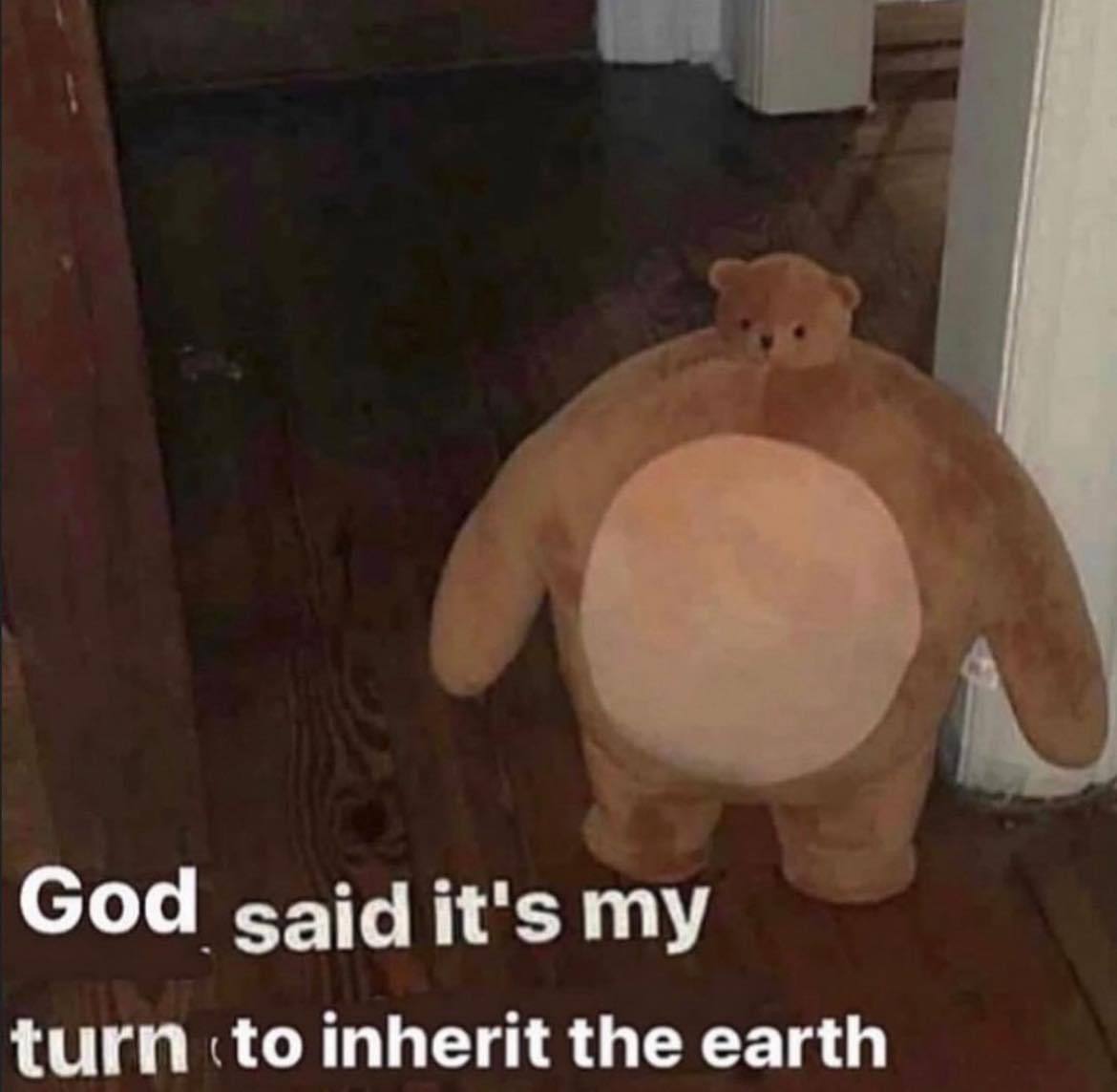God said it's my turn ‘to inherit the earth