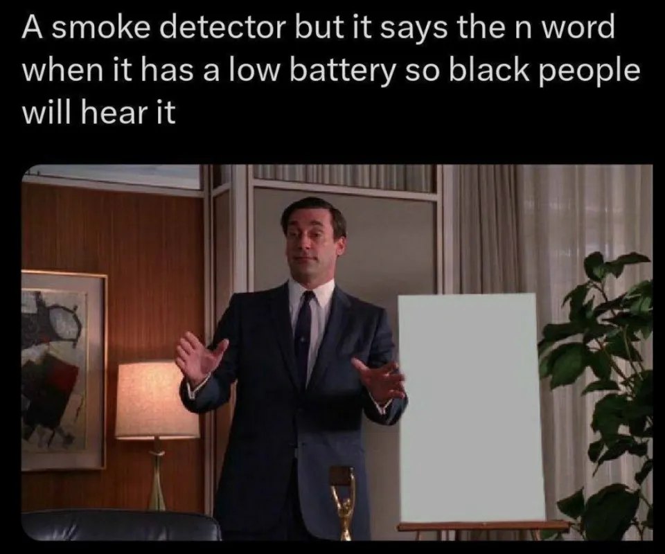 A smoke detector but it says the word when it has a low battery so black people will hear it