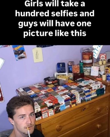 Girls willtake a hundred selfies and guys will have one picture like this у