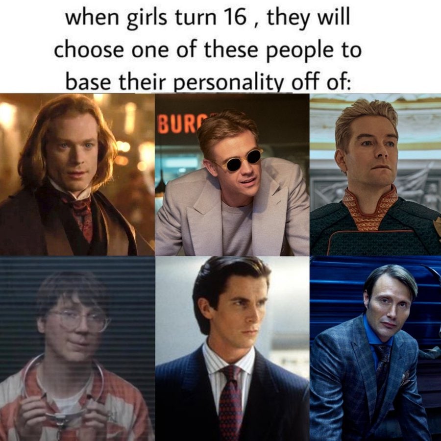 when girls turn 16 they will choose one of these people to base their personality off of Я