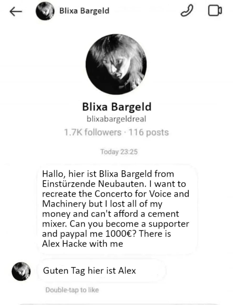 Blixa Bargeld Blixa Bargeld blixabargeldreal Hallo, hier ist Blixa Bargeld from Neubauten. want to recreate the Concerto for Voice and Machinery but lost all of my money and can't afford a cement mixe