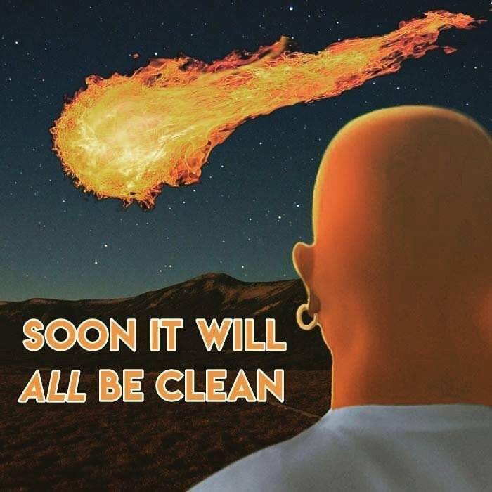 SOON IT WILL ALL BE CLEAN